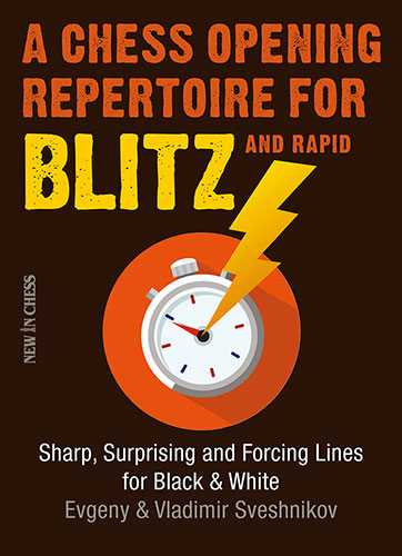 A Chess Opening Repertoire for Blitz & Rapid