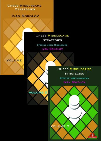 Chess Middlegame Strategies Volume 1-3