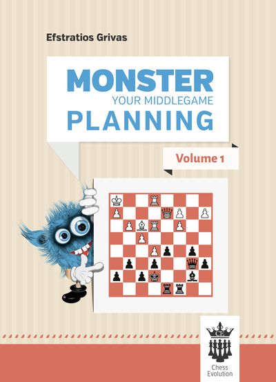 Monster your middlegame Planning - Volume 1