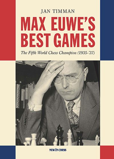 Max Euwe's Best Games (Hardcover)