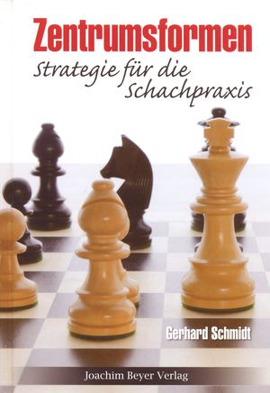 Zentrumsformen, Strategie für die Schachpraxis