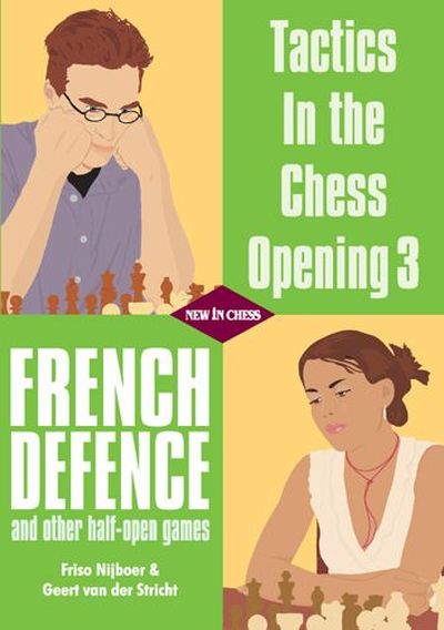 Tactics In The Chess opening 3, French Defence and other half-open games
