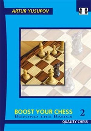 Boost your Chess 2 - Beyond the Basics (Hardcover)