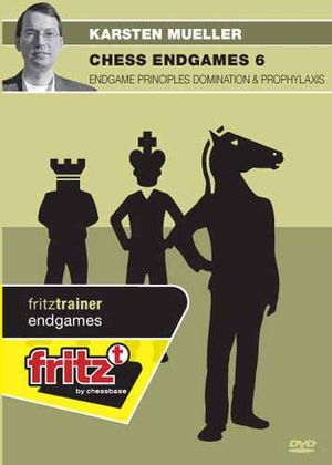 Chess Endgames 6: Endgame principles domination & prophylaxis