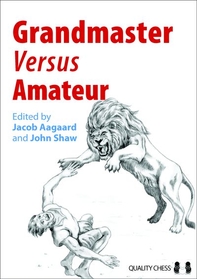 Grandmaster vs Amateur (Hardcover)