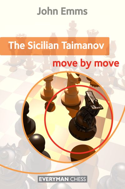 The Sicilian Taimanov: Move by Move