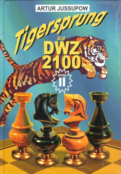 Tigersprung Auf DWZ 2100, Band II
