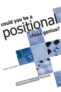 Can you be  a Positional Chess Genius?