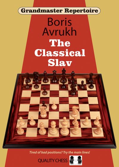 Grandmaster Repertoire 17 - The Classical Slav (Hardcover)