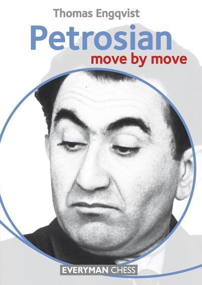 Petrosian: Move by Move