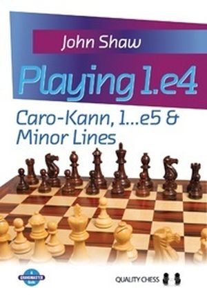 Playing 1.e4 - Caro-Kann, 1...e5 & Minor