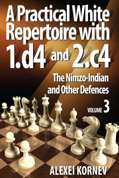 A Practical White Repertoire with 1.d4 and 2.c4, vol. 3