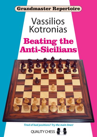 Grandmaster Repertoire 6A - Beating the Anti-Sicilians (Hardcover)