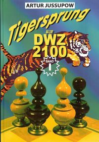 Tigersprung Auf DWZ 2100, Band I