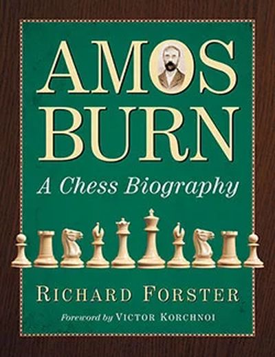 Amos Burn - a Chess Biography
