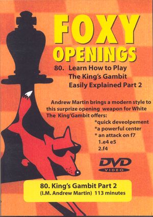 Foxy Openings, #80, Learn how to Play the King's Gambit Part 2, DVDVideo
