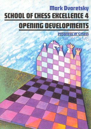 School of Chess Excellence 4, Opening Developments