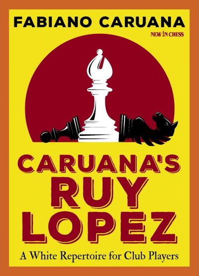 Caruana\'s Ruy Lopez