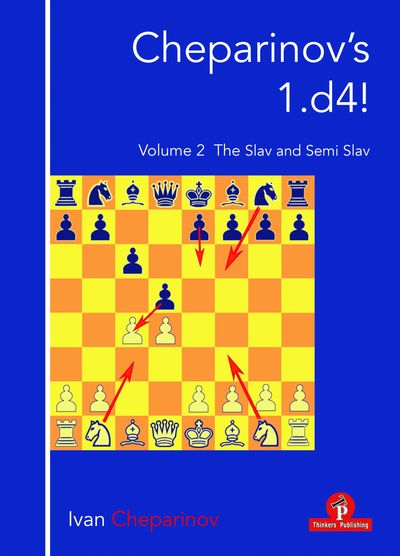 Cheparinov’s 1.d4! Volume 2 - The Slav & Semi-Slav