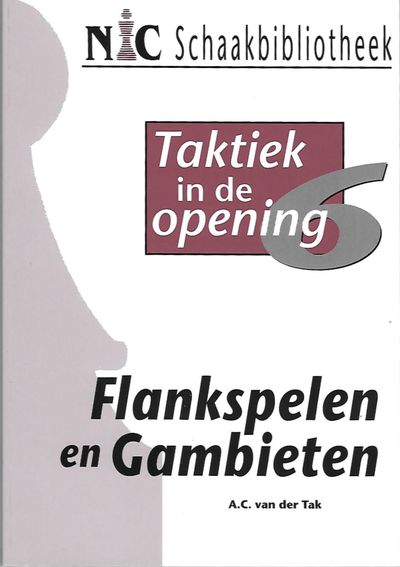 Taktiek in de Opening 6 - Flankspelen/Gambieten)