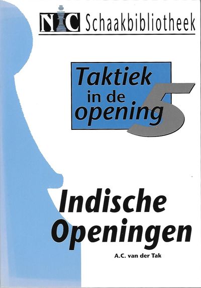 Taktiek in de Opening 5 -Indische Openingen