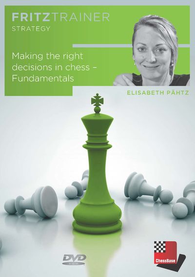 Making the right decisions in Chess - Fundamentals