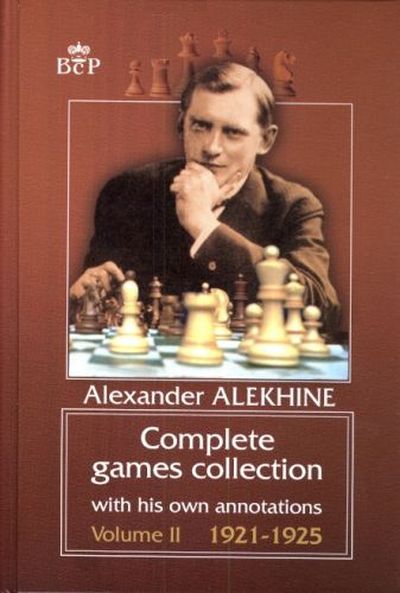 Alexander Alekhine: Complete Games Collection II (1921-1925)