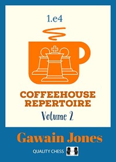 Coffeehouse Repertoire 1.e4 Volume 2 (Hardcover)