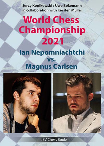 World Chess Championship 2021 – Ian Nepomniachtchi vs. Magnus Carlsen
