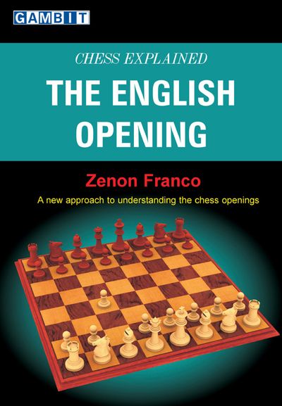 Chess Explained: the English Opening