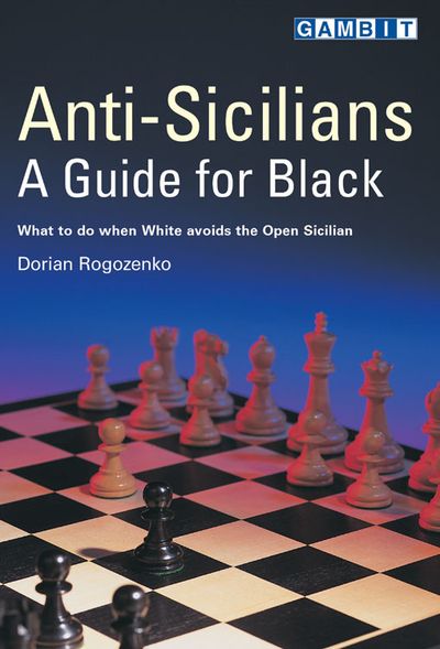 Anti-Sicilians: A Guide For Black