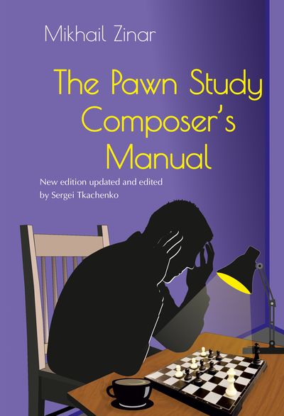 The Pawn Study Composer’s Manual (Hardcover)