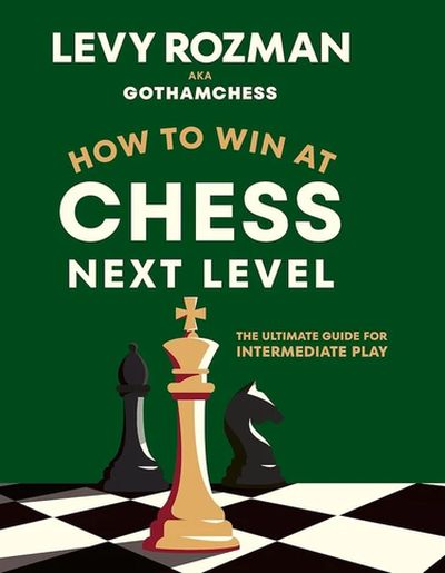 How to Win at Chess, Next Level