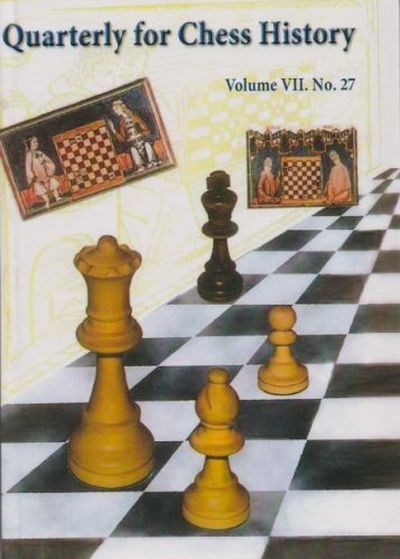 Quarterly for Chess History, Vol. 7, No. 27