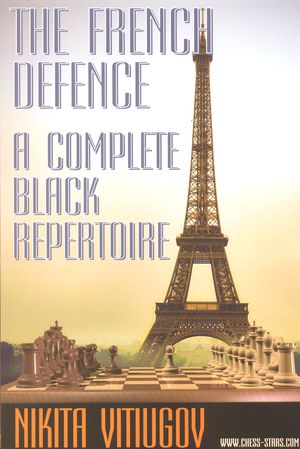 The French Defence, A Complete Black Repertoire