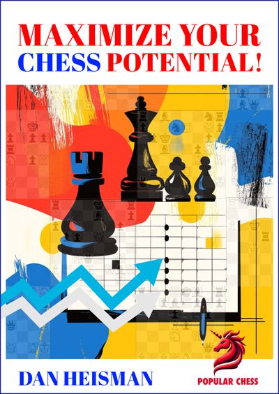 Maximize Your Chess Potential! (Hardcover)