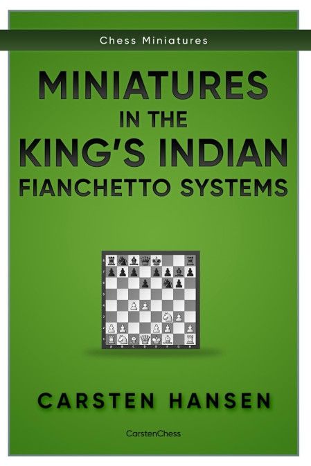 Miniatures in the King's Indian: Fianchetto System