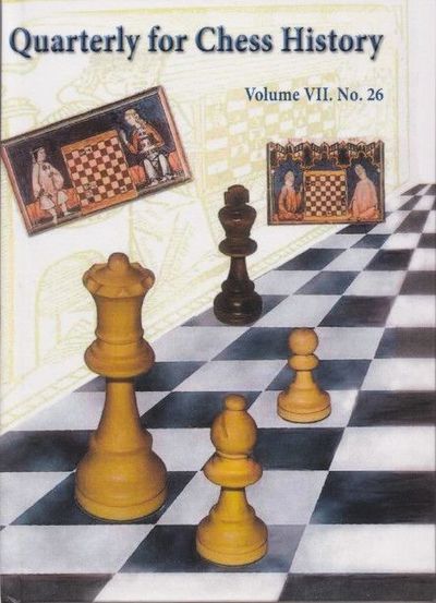 Quarterly for Chess History, Volume 7, No. 26