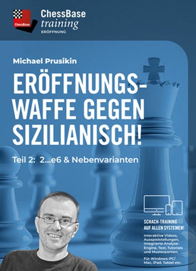 Eine Eröffnungswaffe gegen Sizilianisch Teil 2: 2…e6 & Nebenvarianten