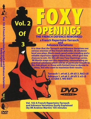 Foxy Openings, #102, The French Defence Reworked Vol. 2