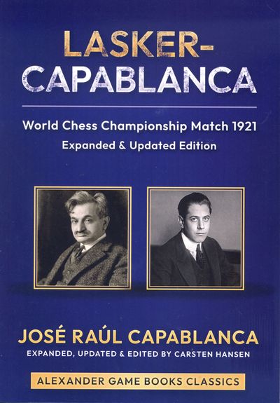 Lasker-Capablanca - World Championship 1921