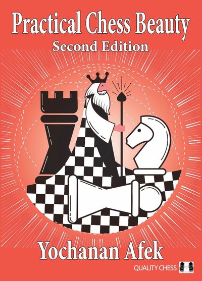 Practical Chess Beauty (2nd edition)