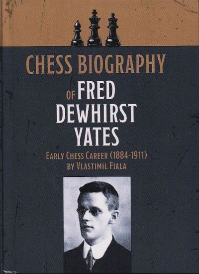 Chess Biography of Fred Dewhirst Yates