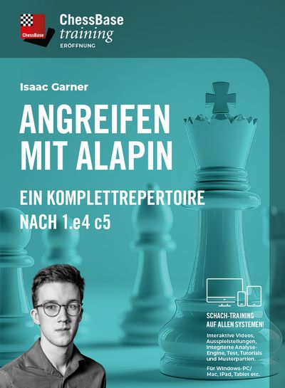 Angreifen mit Alapin - ein Komplettrepertoire nach 1.e4 c5