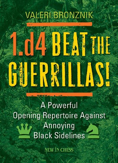 1.d4 – Beat the Guerrillas!
