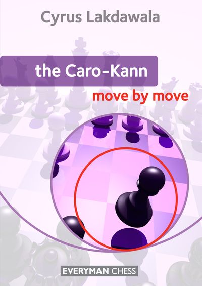 The Caro-Kann: Move by Move