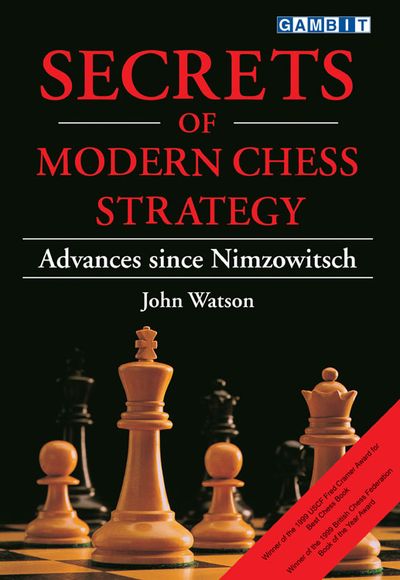 Secrets of Modern Chess Strategy