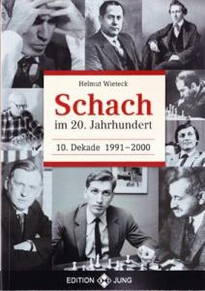 Schach im 20. Jahrhundert, 10. Dekade 1991 - 2000