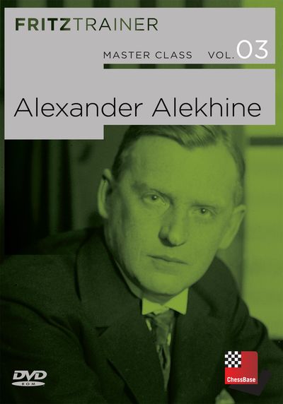 Master Class Vol. 03: Alexander Alekhine
