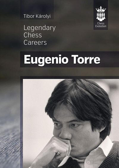 Legendary Chess Careers: Eugenio Torre